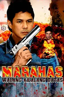 Marahas: Walang Kilalang Batas (1998)