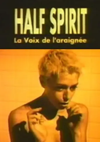 Half Spirit: Voice of the Spider (1995)