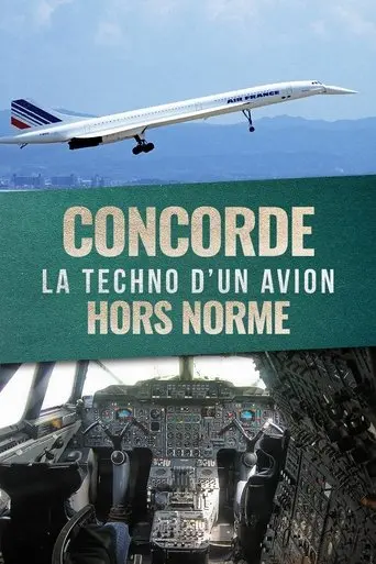 Concorde : La Techno d'un avion hors norme (2025)