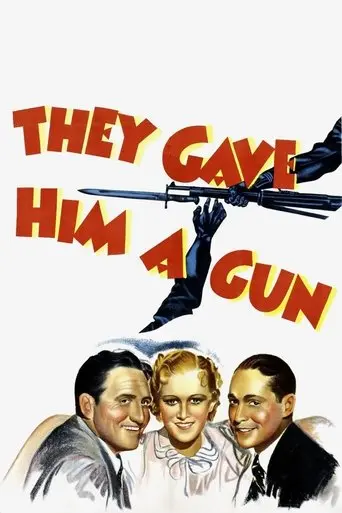 They Gave Him A Gun (1937)
