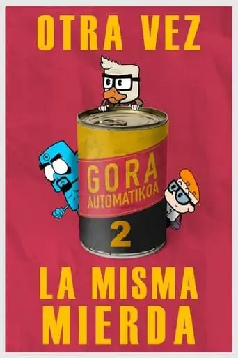 Gora Automatikoa 2: Otra Vez La Misma Mierda (2024)