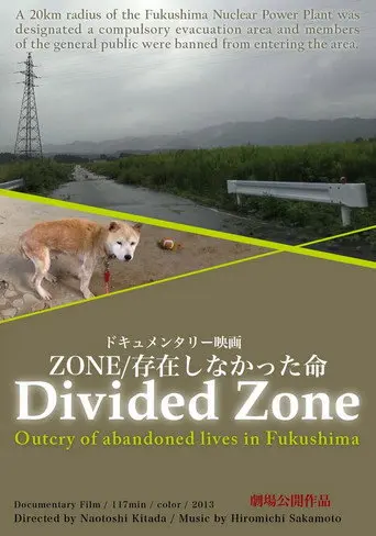 Divided Zone - Outcry of Abandoned Lives in Fukushima (2014)