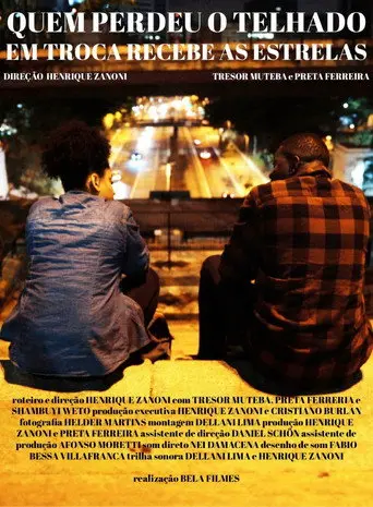 Quem Perdeu o Telhado em Troca Recebe as Estrelas (2017)
