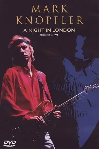 Mark Knopfler: A Night in London (1996)