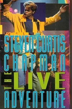 Steven Curtis Chapman: The Live Adventure (1993)