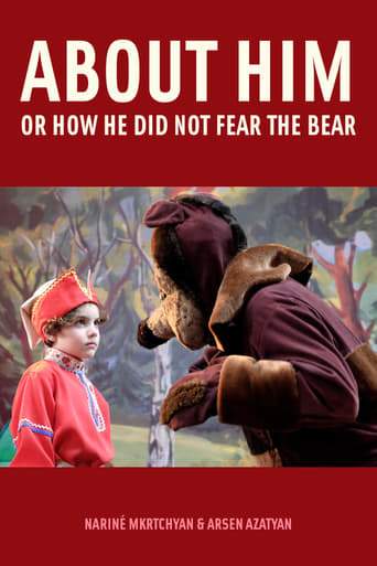 About Him Or How He Did Not Fear The Bear (2019)