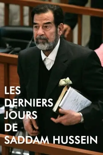 Les Derniers Jours de Saddam Hussein (2017)