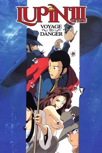 Lupin the Third: Voyage to Danger (2001)