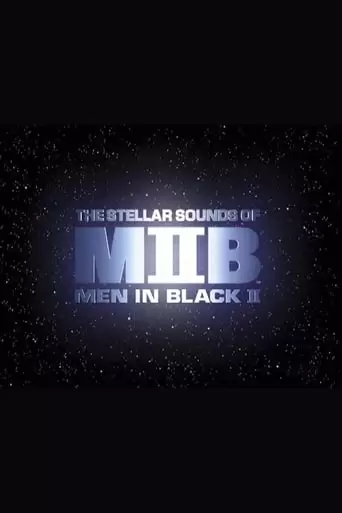 Squish, Splat, Sploosh: The Stellar Sounds Of 'Men In Black II' (2002)