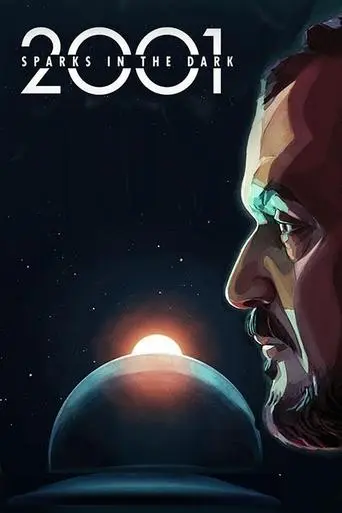 2001: Sparks in the Dark (2018)