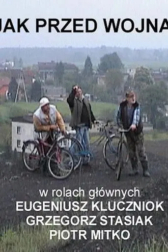 Jak przed wojną (2004)