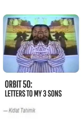 Orbit 50: Letters To My 3 Sons (1992)