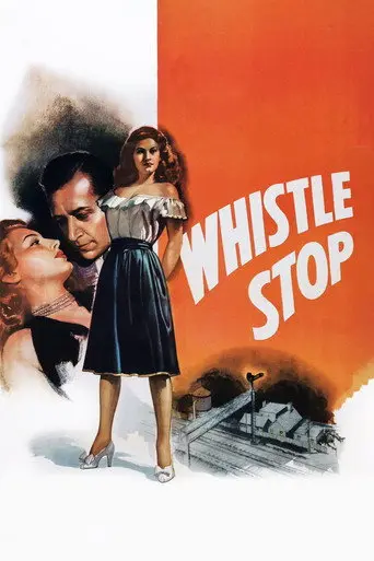 Whistle Stop (1946)