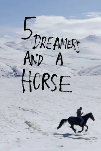 5 Dreamers and a Horse (2022)
