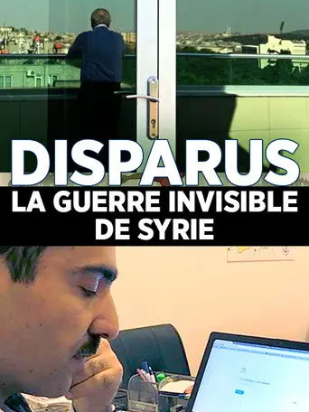 Disparus : la guerre invisible en Syrie (2015)