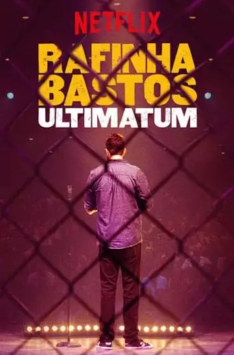 Rafinha Bastos: Ultimatum (2018)