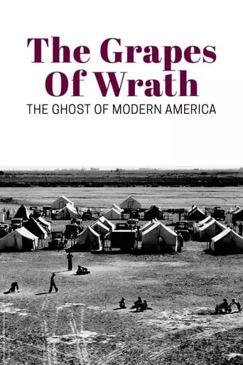 The Grapes of Wrath: The Ghost of Modern America (2019)