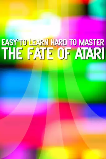 Easy To Learn, Hard To Master: The Fate Of Atari (2017)