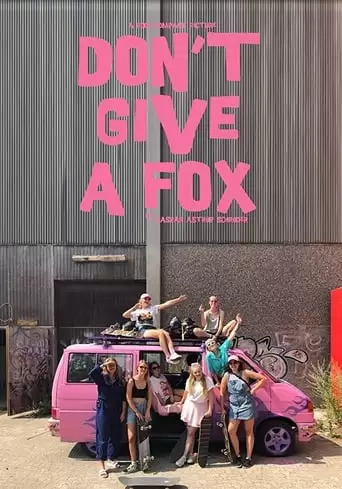 Don't Give A Fox (2019)