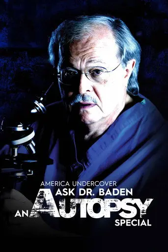 Ask Dr. Baden: An Autopsy Special (2005)