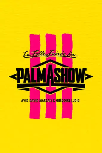 La Folle Soirée du Palmashow 3 (2016)