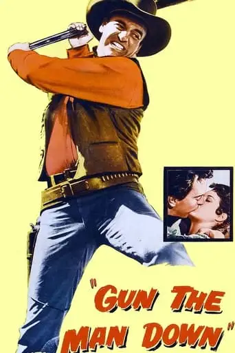 Gun The Man Down (1956)