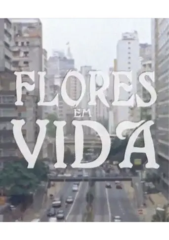 Flores em Vida (2009)