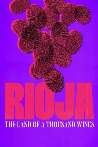 Rioja, Land Of The Thousand Wines (2023)