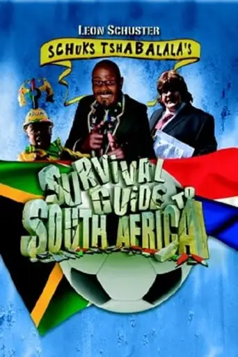 Schuks Tshabalala's Survival Guide To South Africa (2010)
