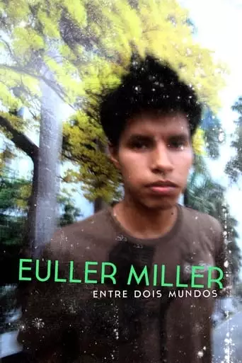 Euller Miller Entre Dois Mundos (2018)