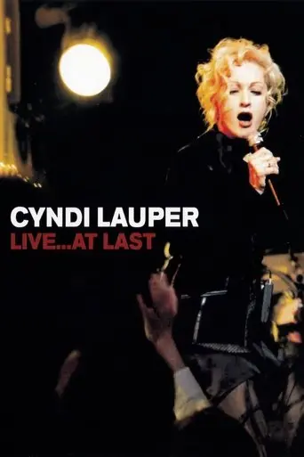 Cyndi Lauper: Live... At Last (2004)