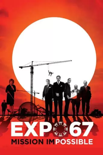 Expo 67 Mission Impossible (2017)