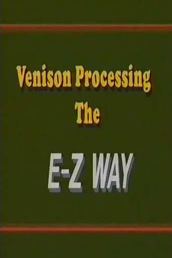 Venison Processing the E Z Way (1993)