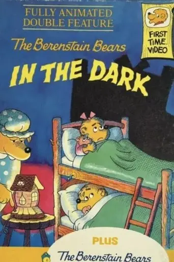 The Berenstain Bears In The Dark (1986)