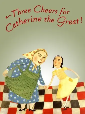 Three Cheers For Catherine The Great! (2000)