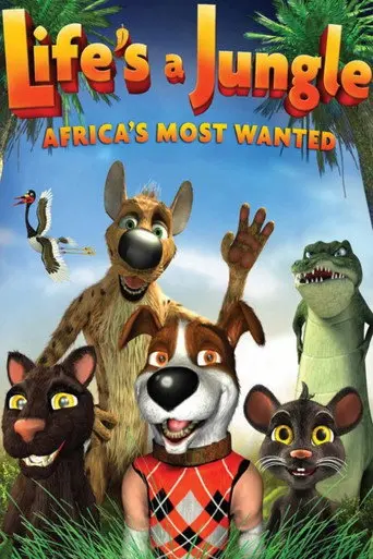 Life's a Jungle: Africa's Most Wanted (2012)