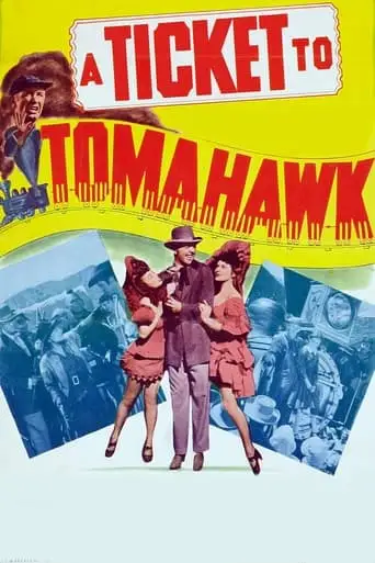 A Ticket To Tomahawk (1950)