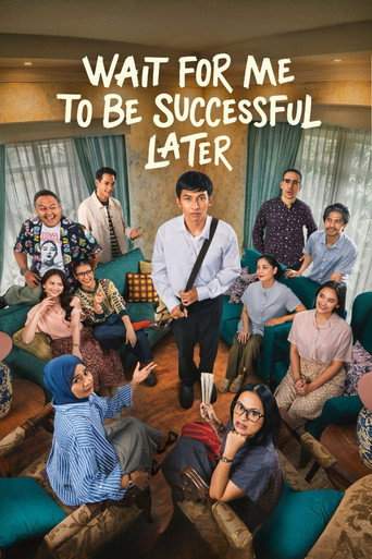 Wait For Me To Be Successful Later (2026)