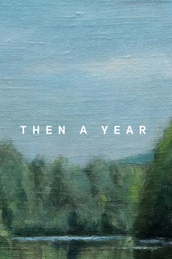 Then a Year (2002)