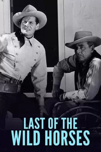 Last Of The Wild Horses (1948)