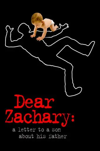 Dear Zachary: A Letter to a Son About His Father (2008)