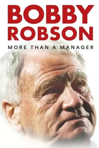 Bobby Robson: More Than A Manager (2018)