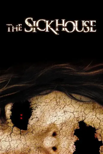 The Sickhouse (2008)