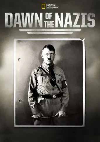 Dawn of the Nazis (2017)