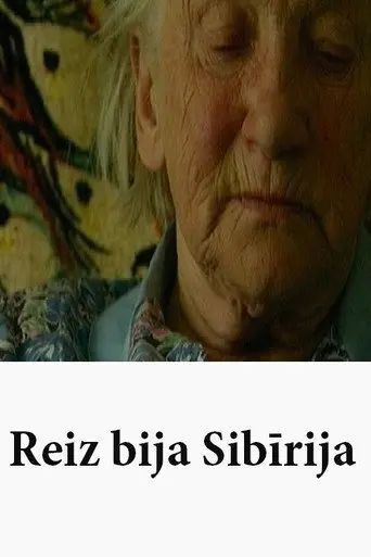 Reiz bija Sibīrija (2005)