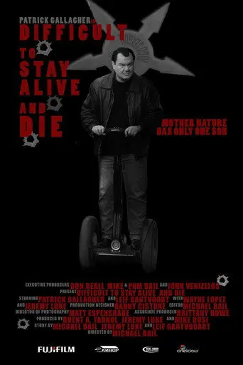 Difficult to Stay Alive and Die (2011)
