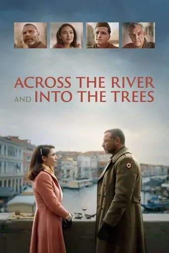 Across the River and Into the Trees (2023)