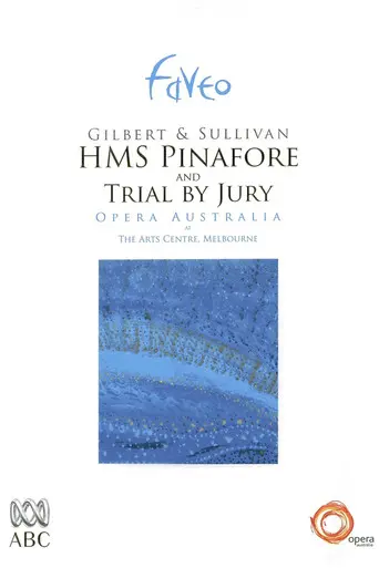 H.M.S. Pinafore & Trial by Jury (2005)