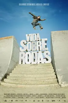 Vida Sobre Rodas (2010)