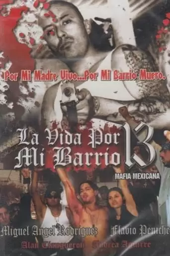 La Vida Por Mi Barrio 13 (Mafia Mexicana) (2005)